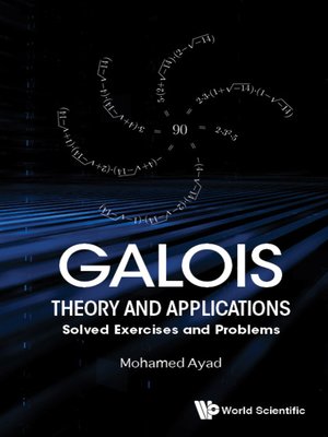 cover image of Galois Theory and Applications